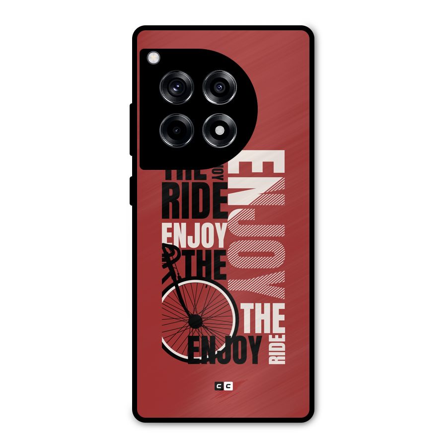 Enjoy The Ride Metal Back Case for OnePlus 12R