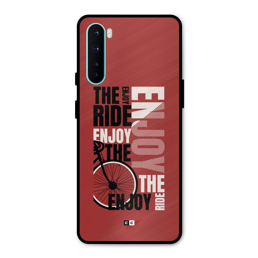 Enjoy The Ride Metal Back Case for OnePlus Nord