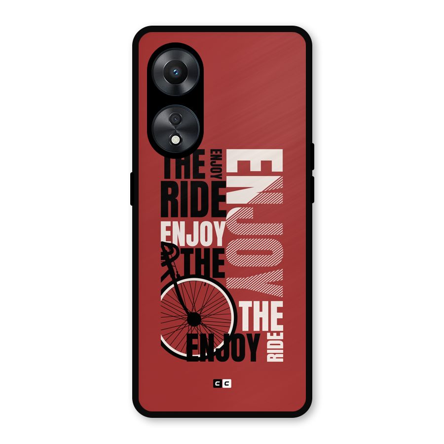 Enjoy The Ride Metal Back Case for Oppo A78