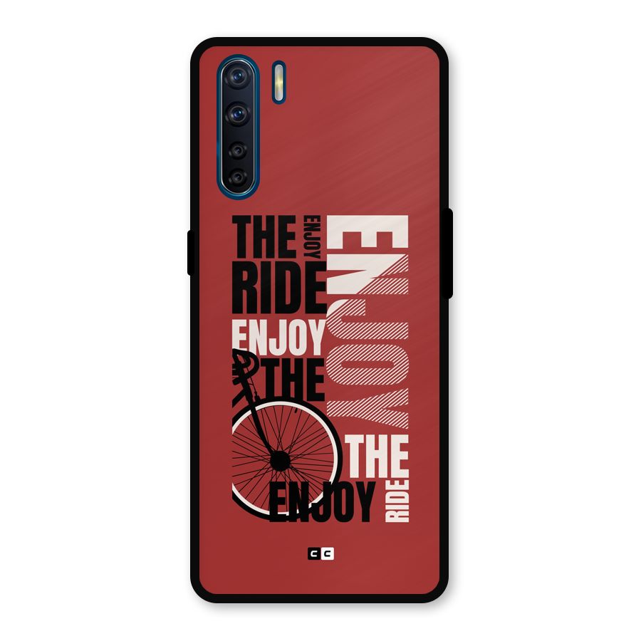 Enjoy The Ride Metal Back Case for Oppo F15