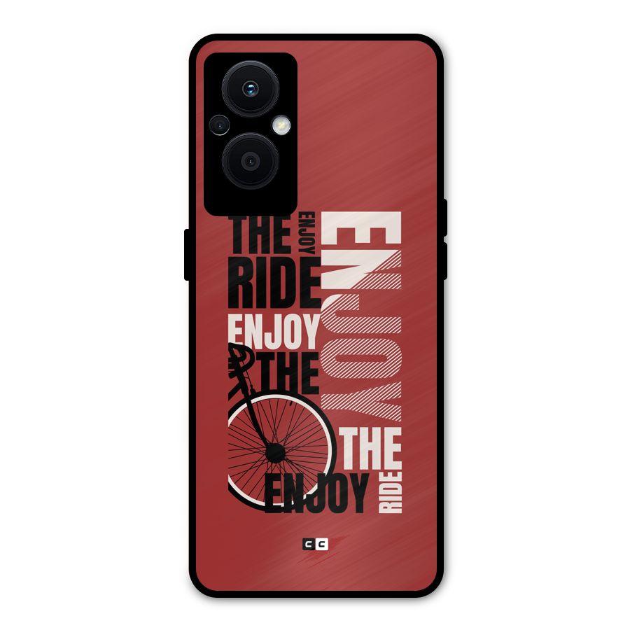 Enjoy The Ride Metal Back Case for Oppo F21 Pro 5G