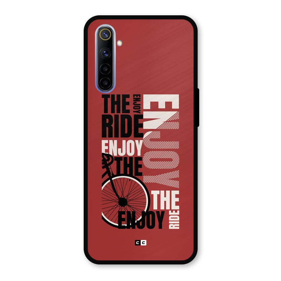 Enjoy The Ride Metal Back Case for Realme 6