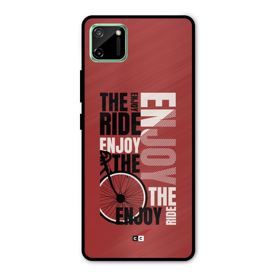 Enjoy The Ride Metal Back Case for Realme C11