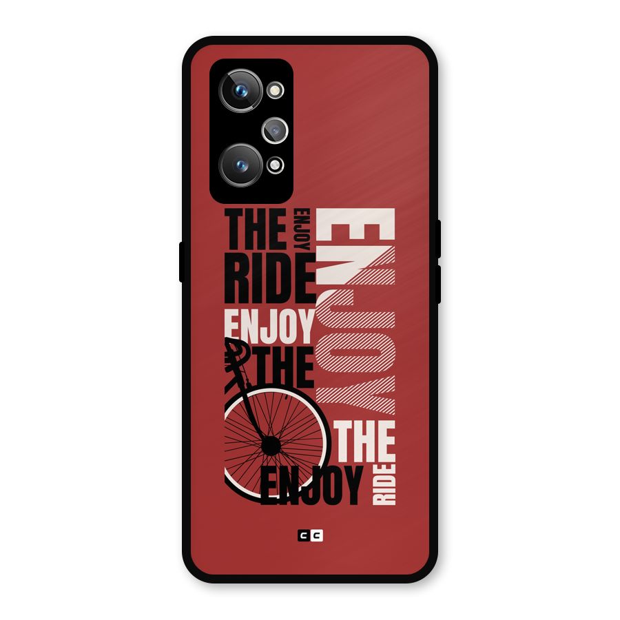 Enjoy The Ride Metal Back Case for Realme GT Neo 3T