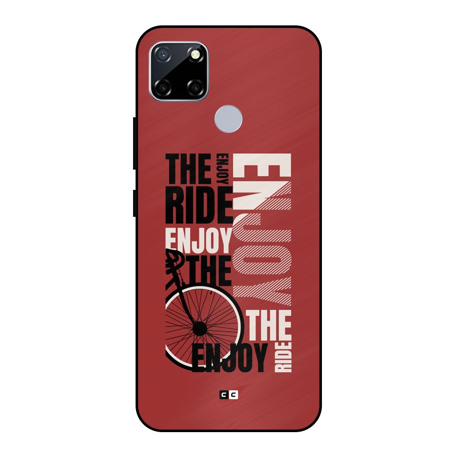 Enjoy The Ride Metal Back Case for Realme Narzo 20