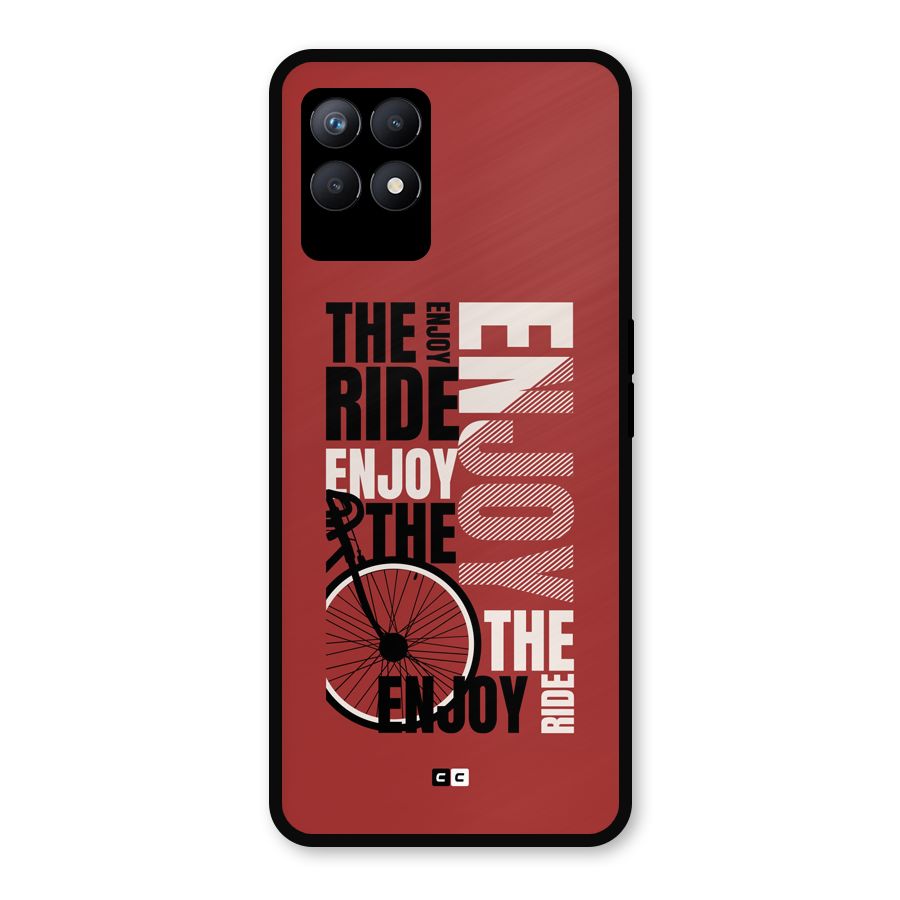 Enjoy The Ride Metal Back Case for Realme Narzo 50