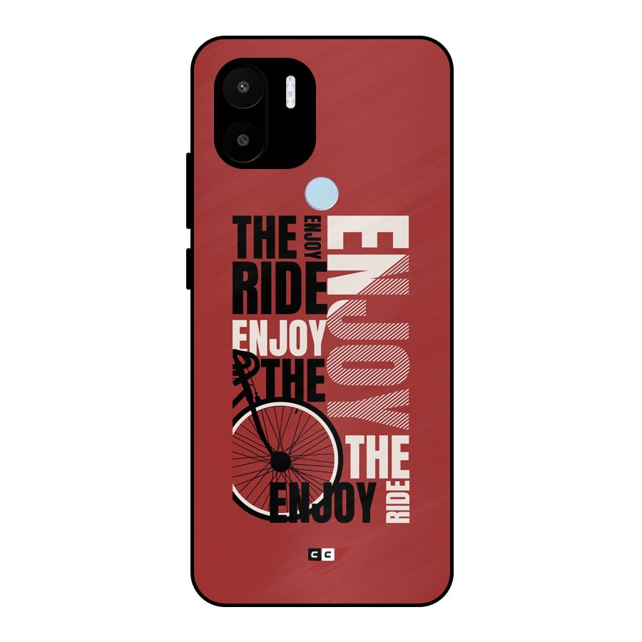 Enjoy The Ride Metal Back Case for Redmi A1 Plus