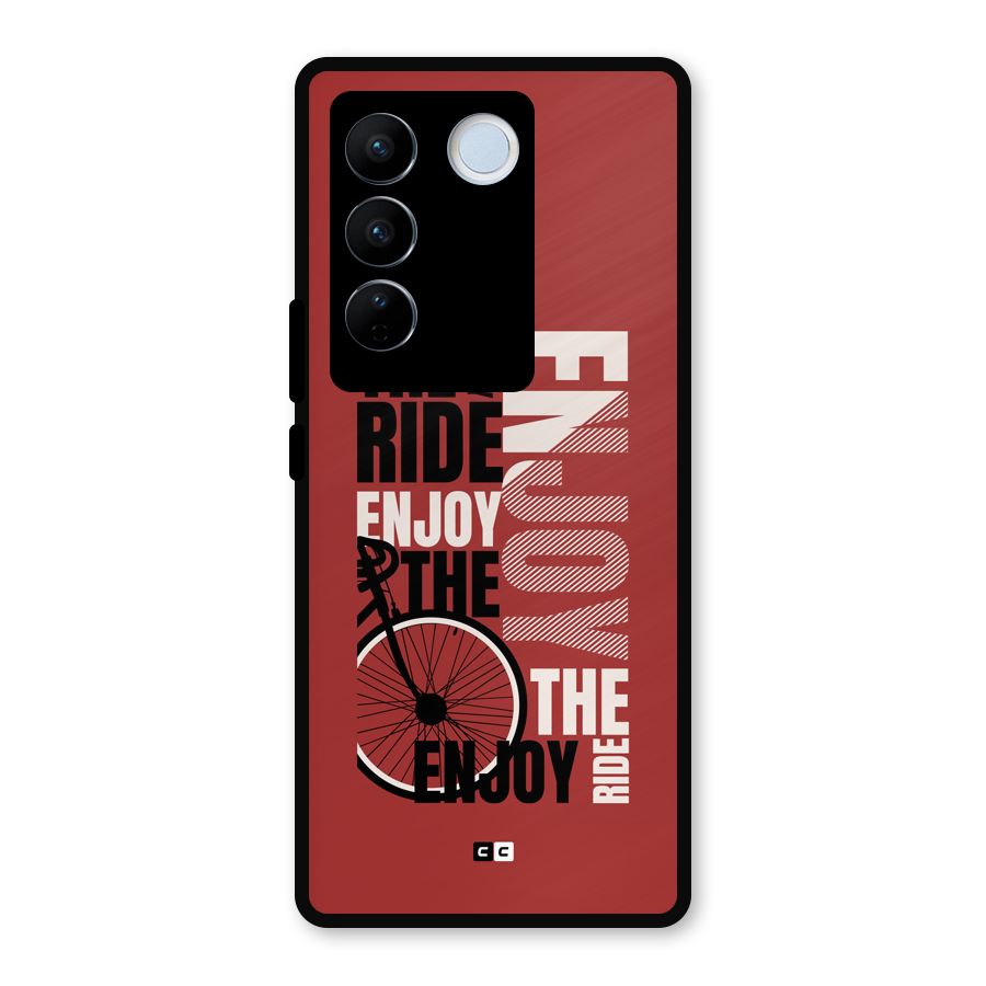 Enjoy The Ride Metal Back Case for Vivo V27