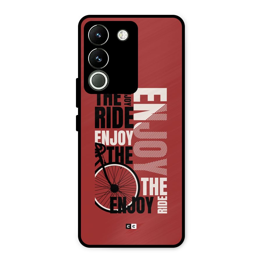 Enjoy The Ride Metal Back Case for Vivo Y200