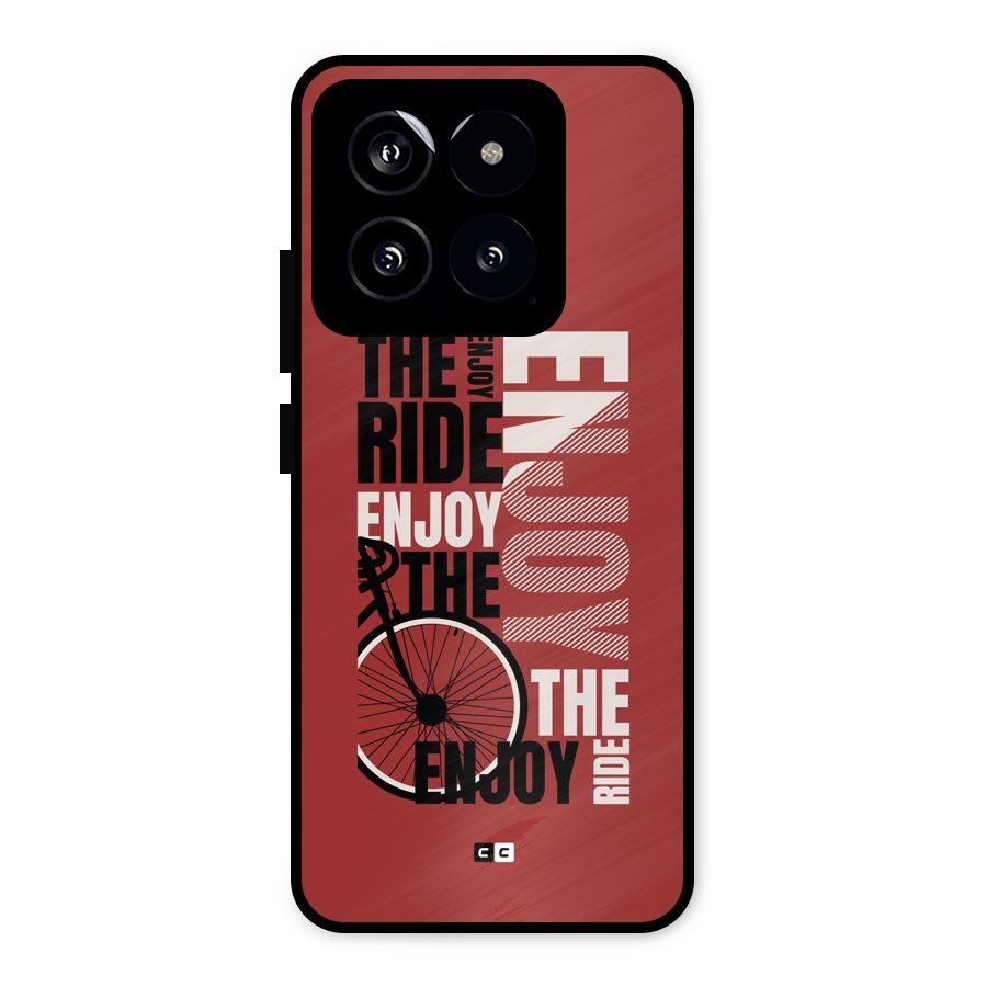 Enjoy The Ride Metal Back Case for Xiaomi 14