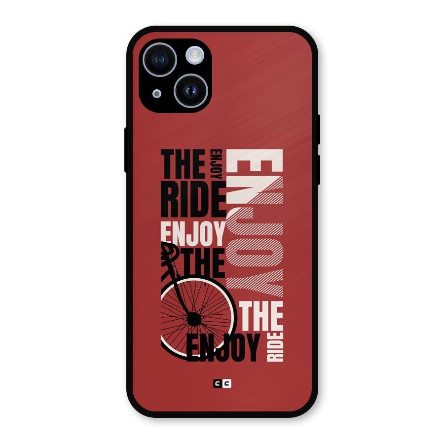 Enjoy The Ride Metal Back Case for iPhone 14