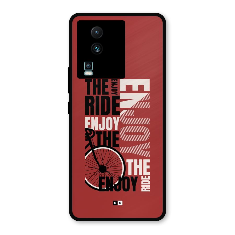 Enjoy The Ride Metal Back Case for iQOO Neo 7 Pro