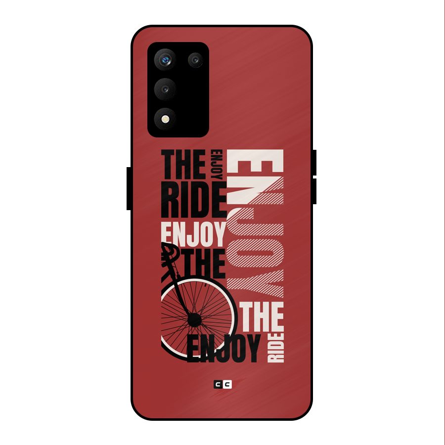 Enjoy The Ride Metal Back Case for realme 9 5G SE