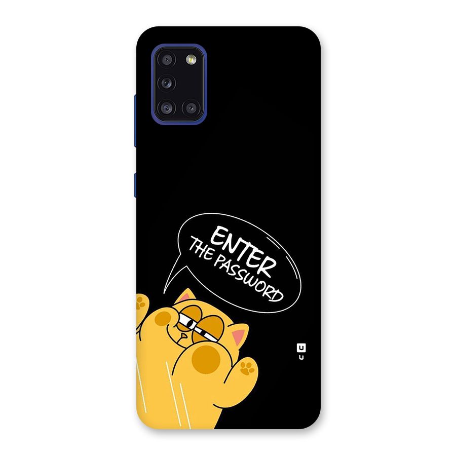 Enter The Password Back Case for Galaxy A31