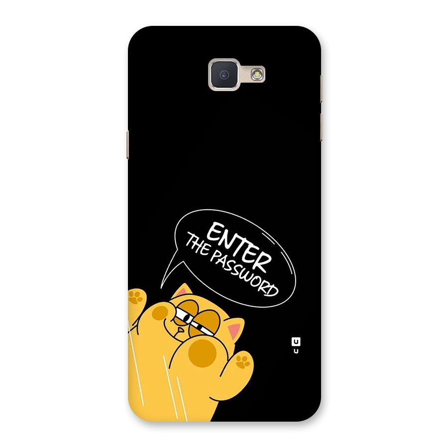 Enter The Password Back Case for Galaxy J5 Prime