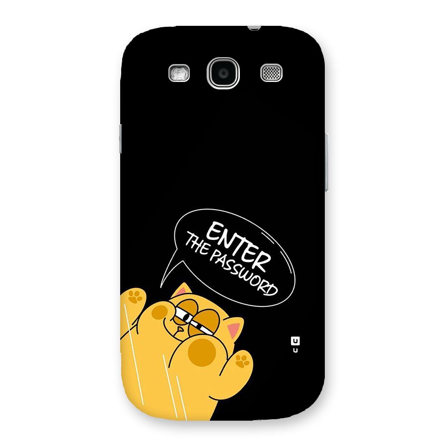 Enter The Password Back Case for Galaxy S3