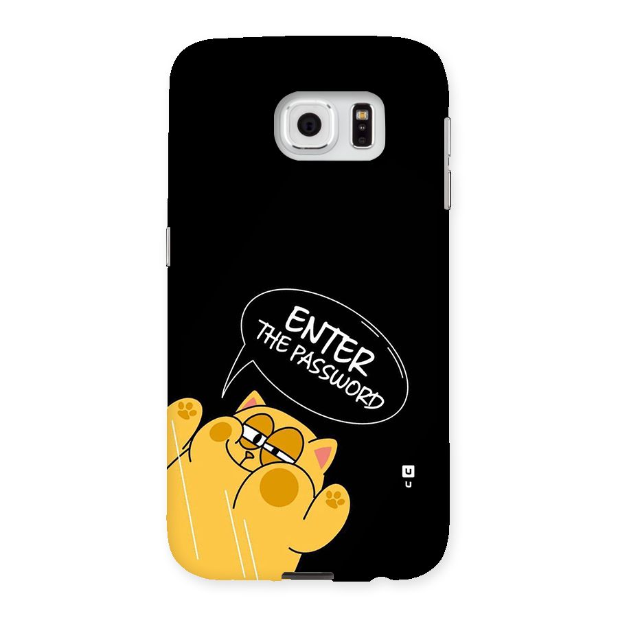 Enter The Password Back Case for Galaxy S6
