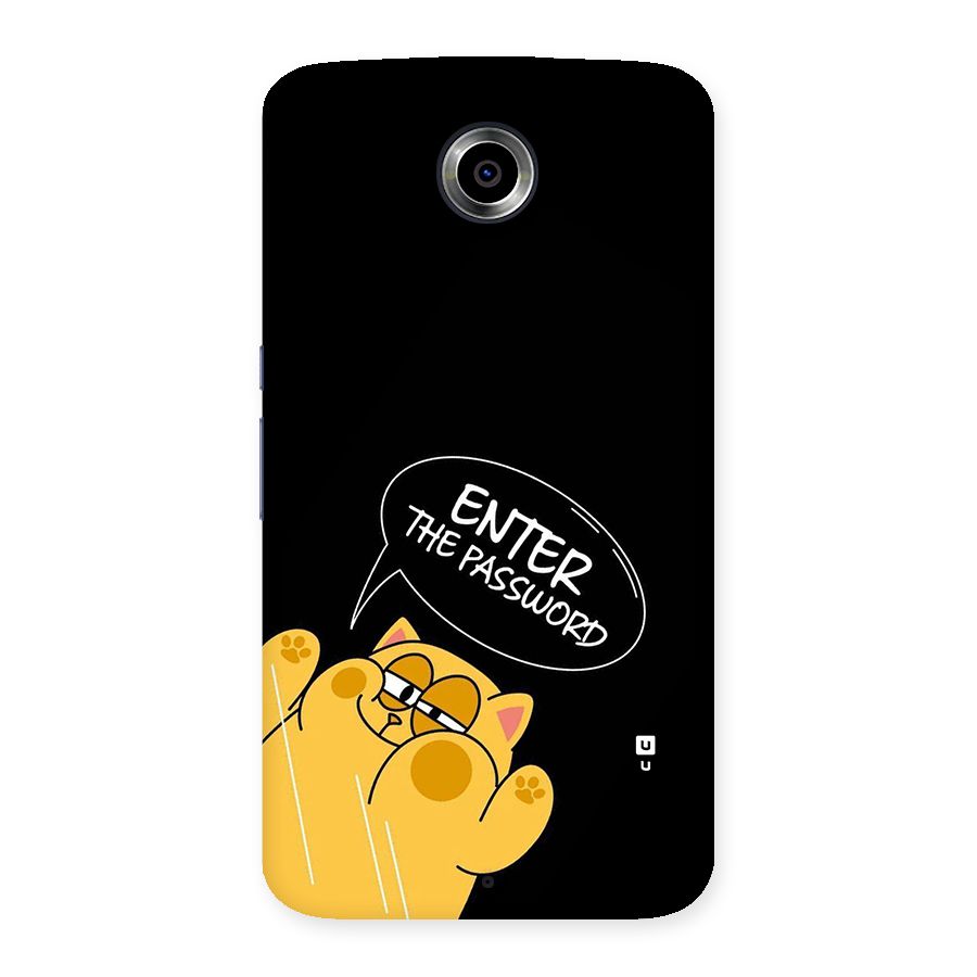 Enter The Password Back Case for Google Nexus 6