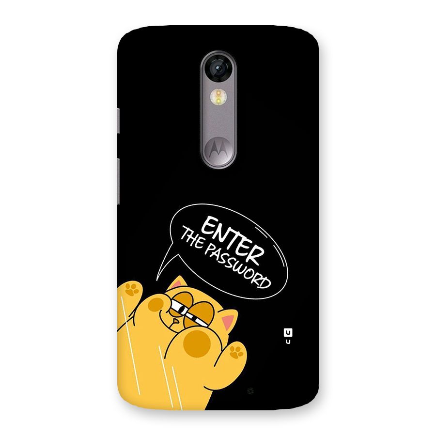 Enter The Password Back Case for Moto X Force
