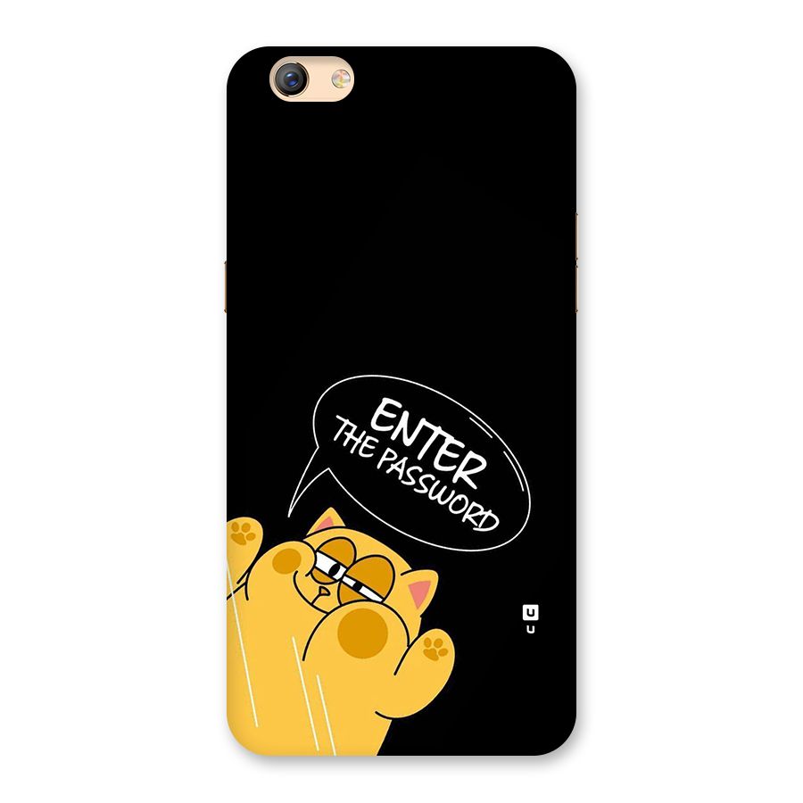 Enter The Password Back Case for Oppo F3 Plus