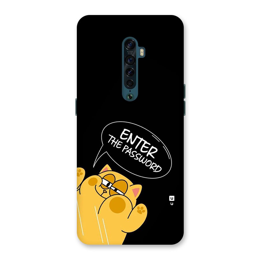 Enter The Password Back Case for Oppo Reno2