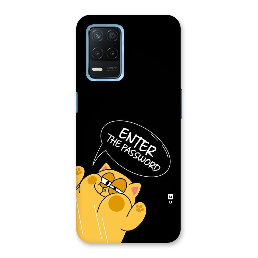 Enter The Password Back Case for Realme 8 5G