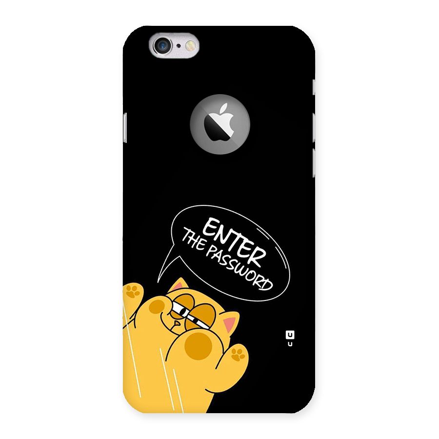 Enter The Password Back Case for iPhone 6 Logo Cut