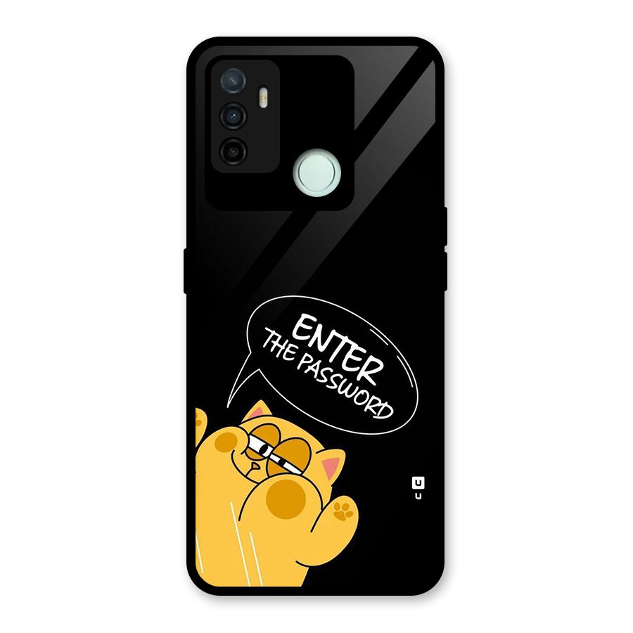 Enter The Password Glass Back Case for Oppo A53