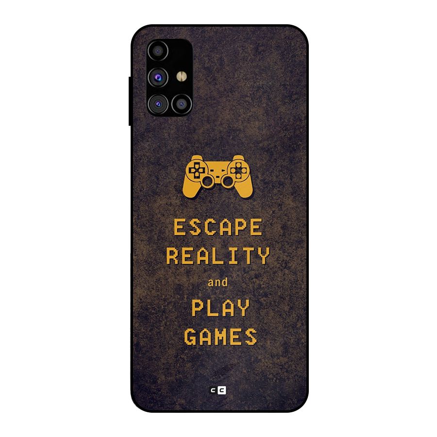 Escape Reality Metal Back Case for Galaxy M31s