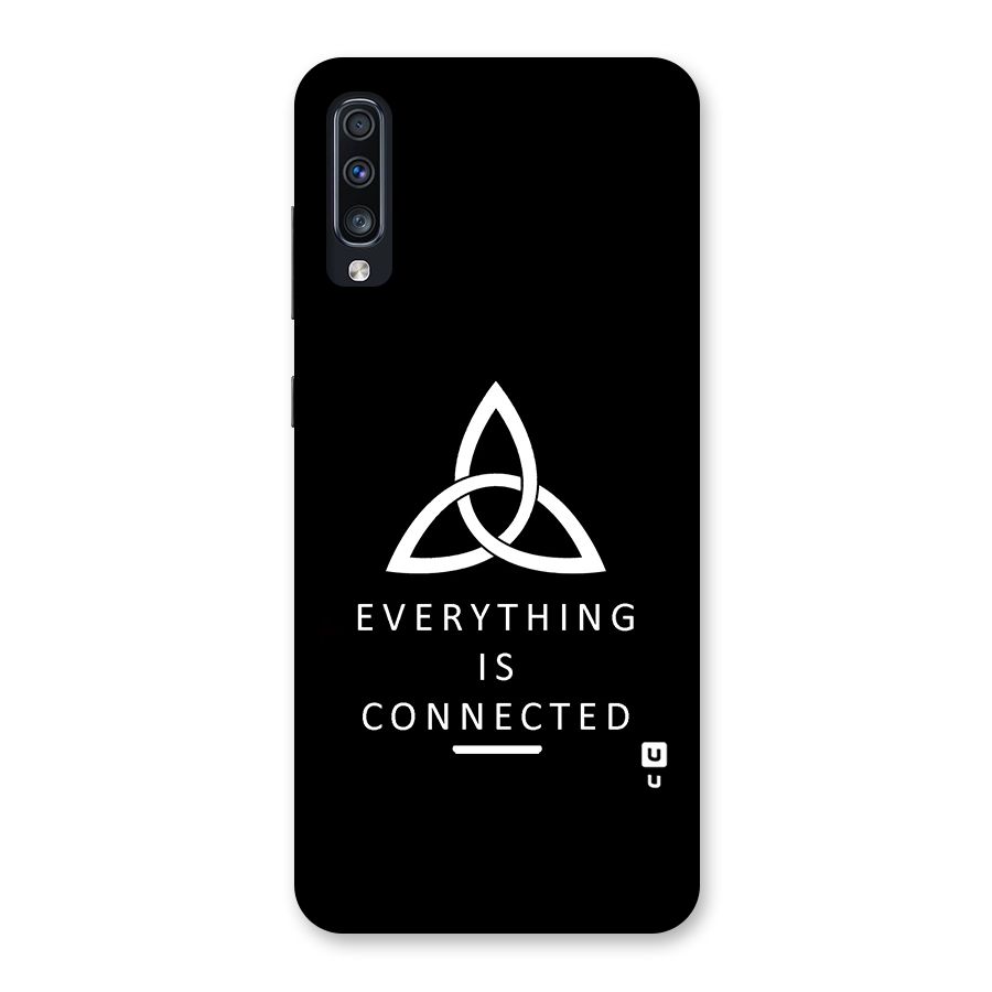 Everything is Connected Typography Back Case for Galaxy A70