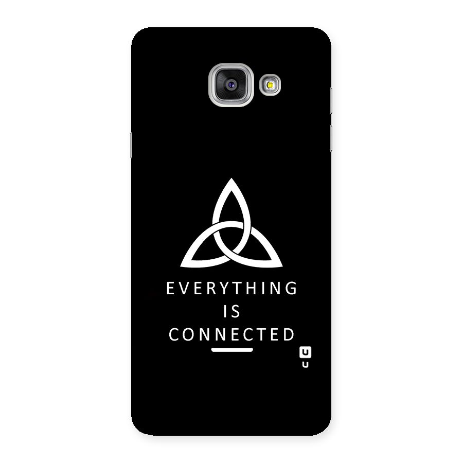 Everything is Connected Typography Back Case for Galaxy A7 2016