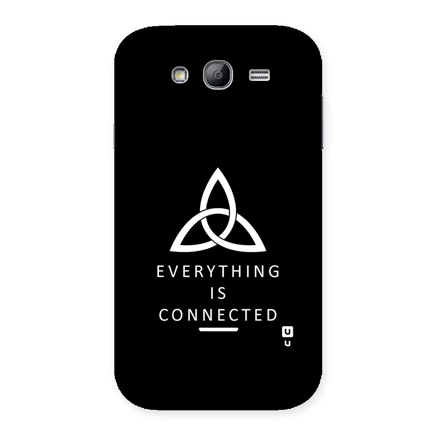 Everything is Connected Typography Back Case for Galaxy Grand