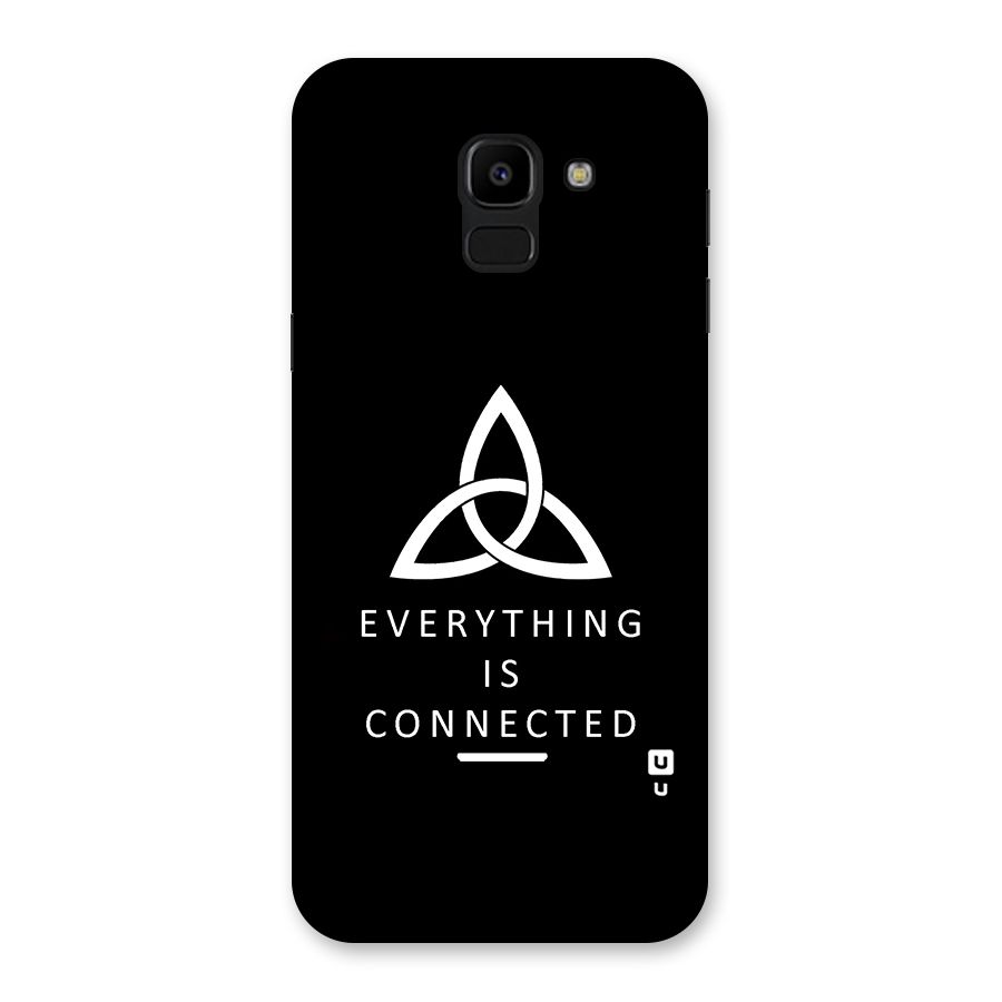 Everything is Connected Typography Back Case for Galaxy J6