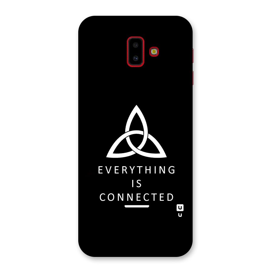 Everything is Connected Typography Back Case for Galaxy J6 Plus