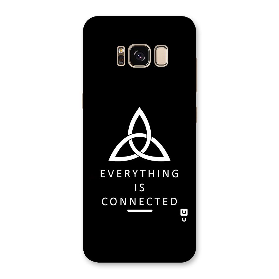 Everything is Connected Typography Back Case for Galaxy S8