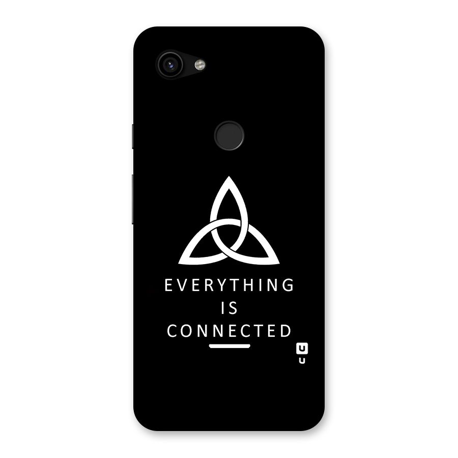 Everything is Connected Typography Back Case for Google Pixel 3a XL