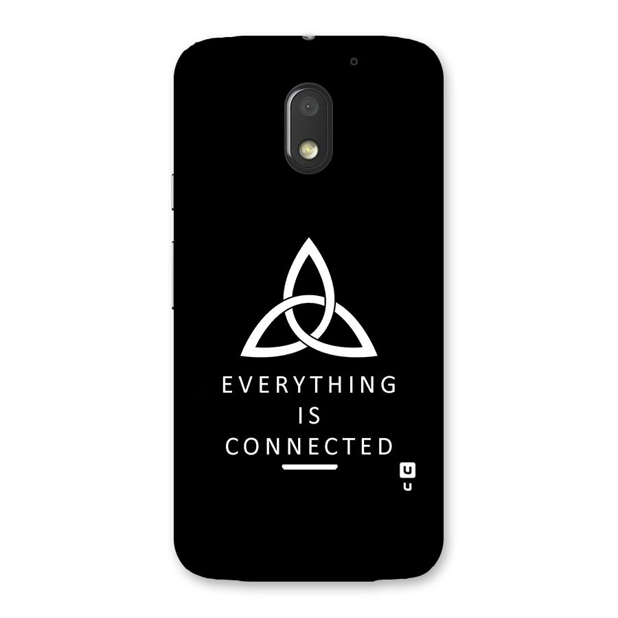 Everything is Connected Typography Back Case for Moto E3 Power
