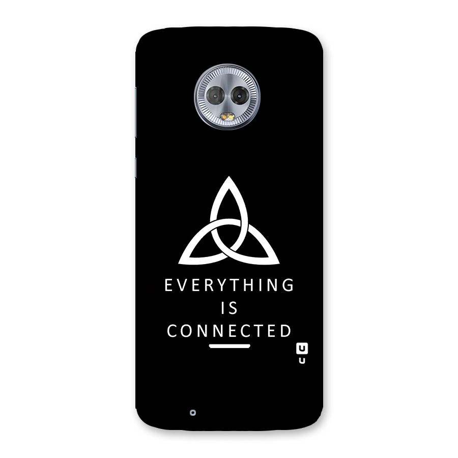 Everything is Connected Typography Back Case for Moto G6