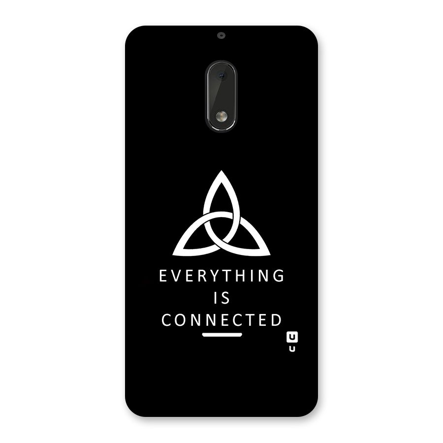 Everything is Connected Typography Back Case for Nokia 6