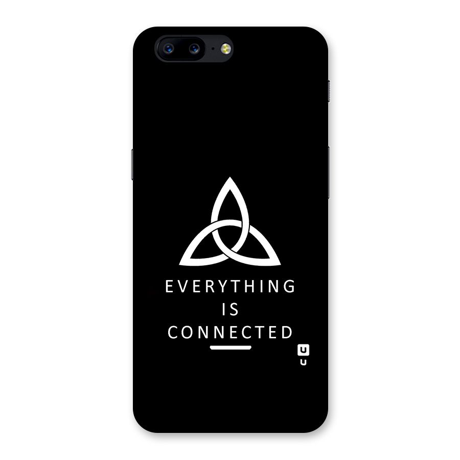 Everything is Connected Typography Back Case for OnePlus 5