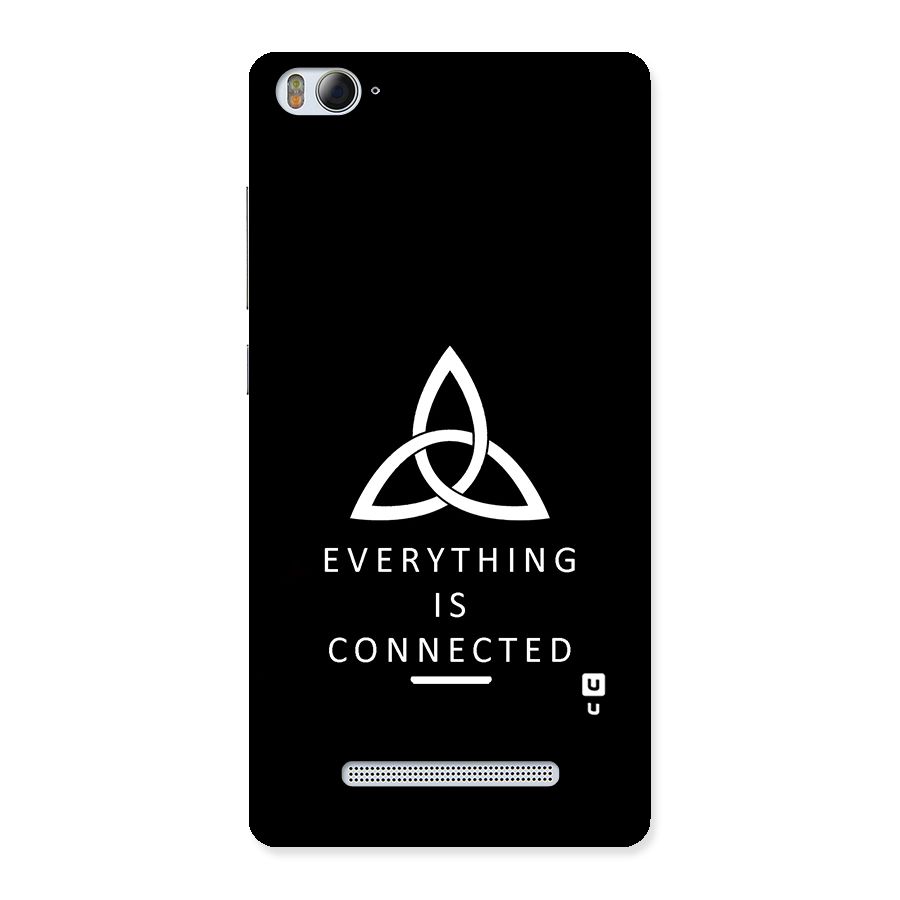 Everything is Connected Typography Back Case for Xiaomi Mi4i