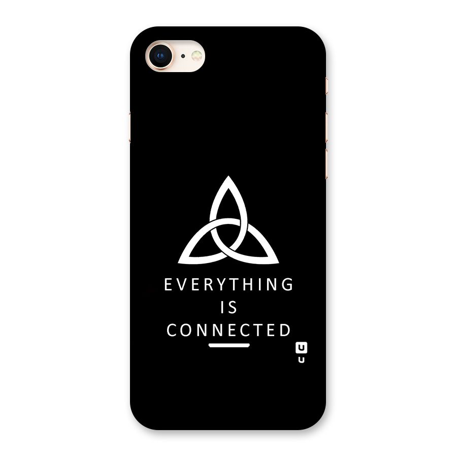 Everything is Connected Typography Back Case for iPhone 8