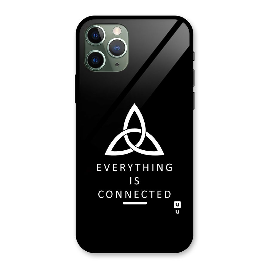 Everything is Connected Typography Glass Back Case for iPhone 11 Pro