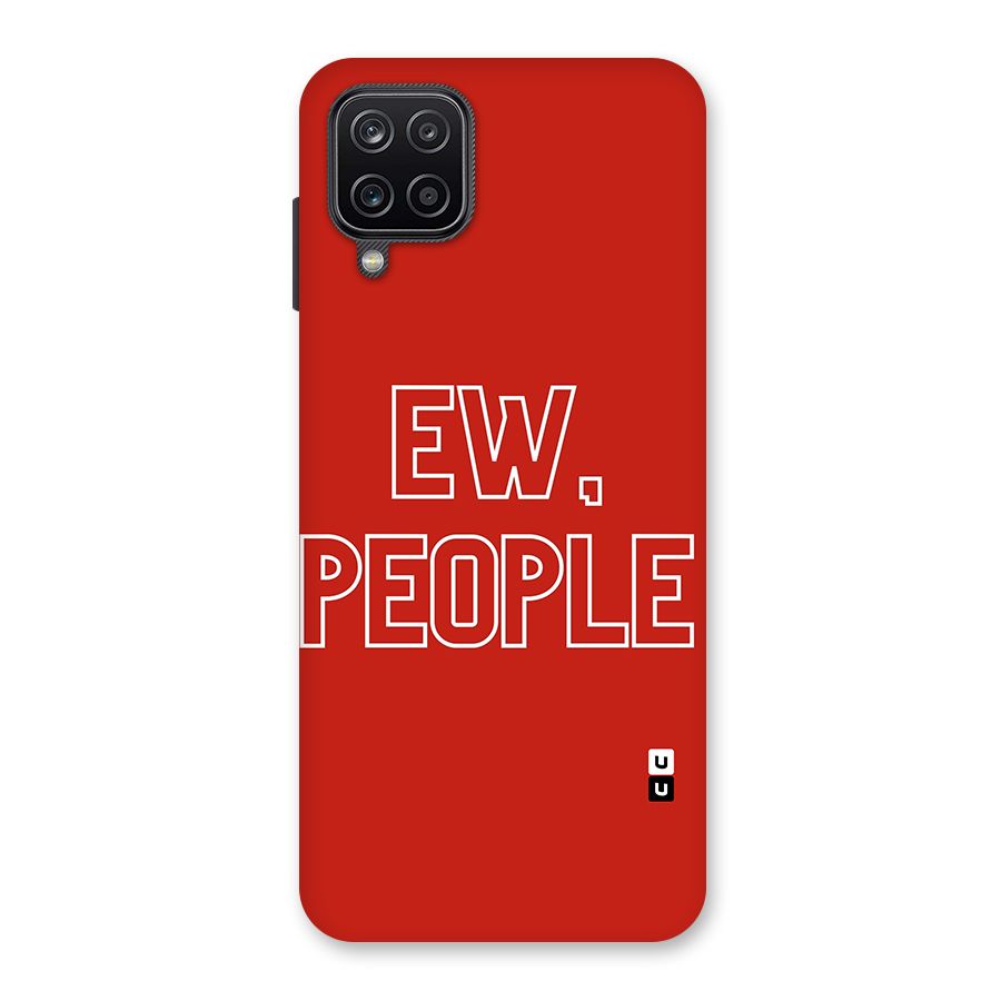 Ew People Back Case for Galaxy A12