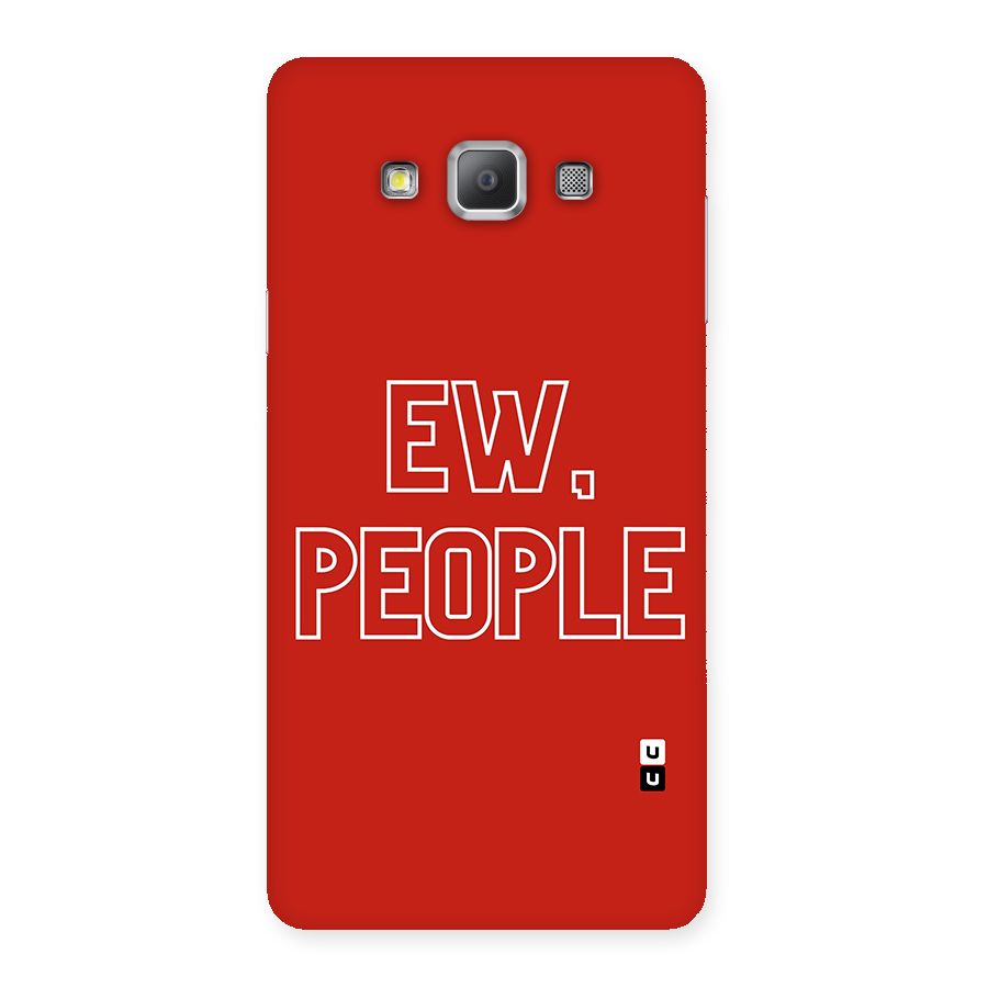 Ew People Back Case for Galaxy A7