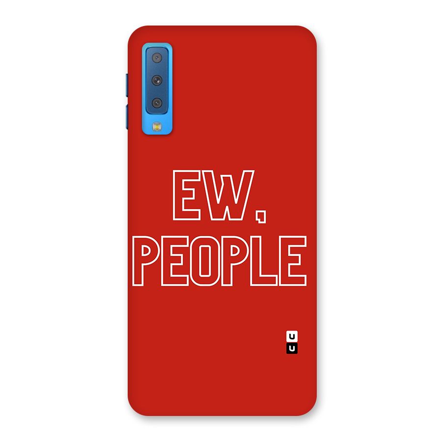 Ew People Back Case for Galaxy A7 (2018)