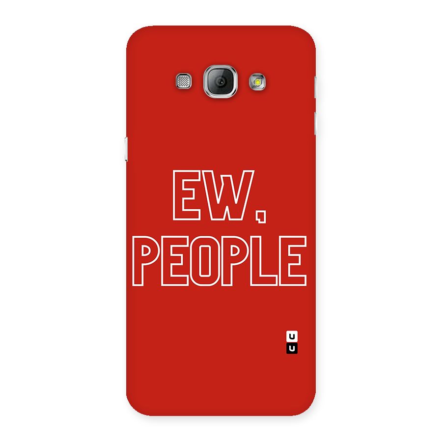 Ew People Back Case for Galaxy A8