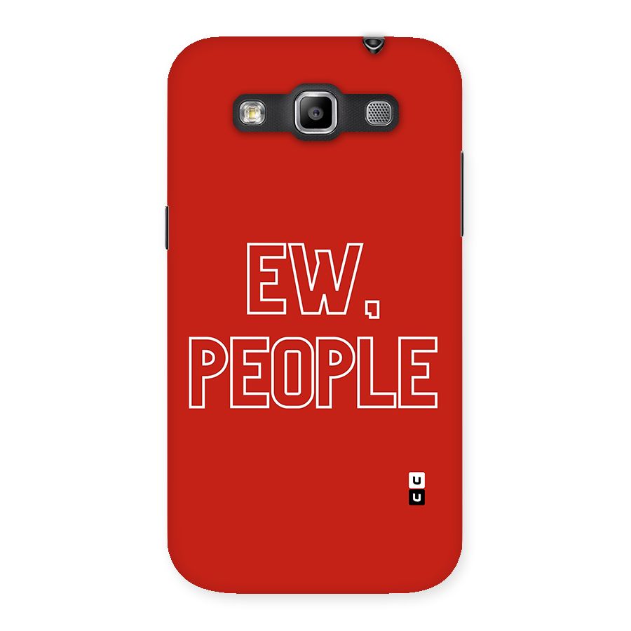 Ew People Back Case for Galaxy Grand Quattro