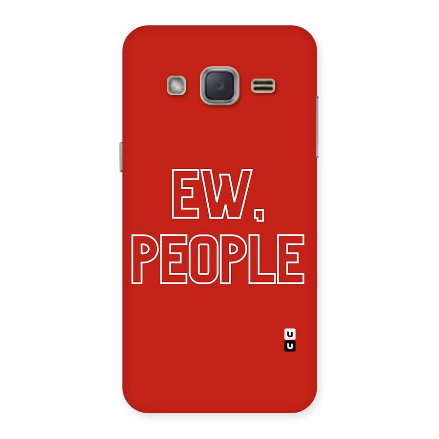 Ew People Back Case for Galaxy J2