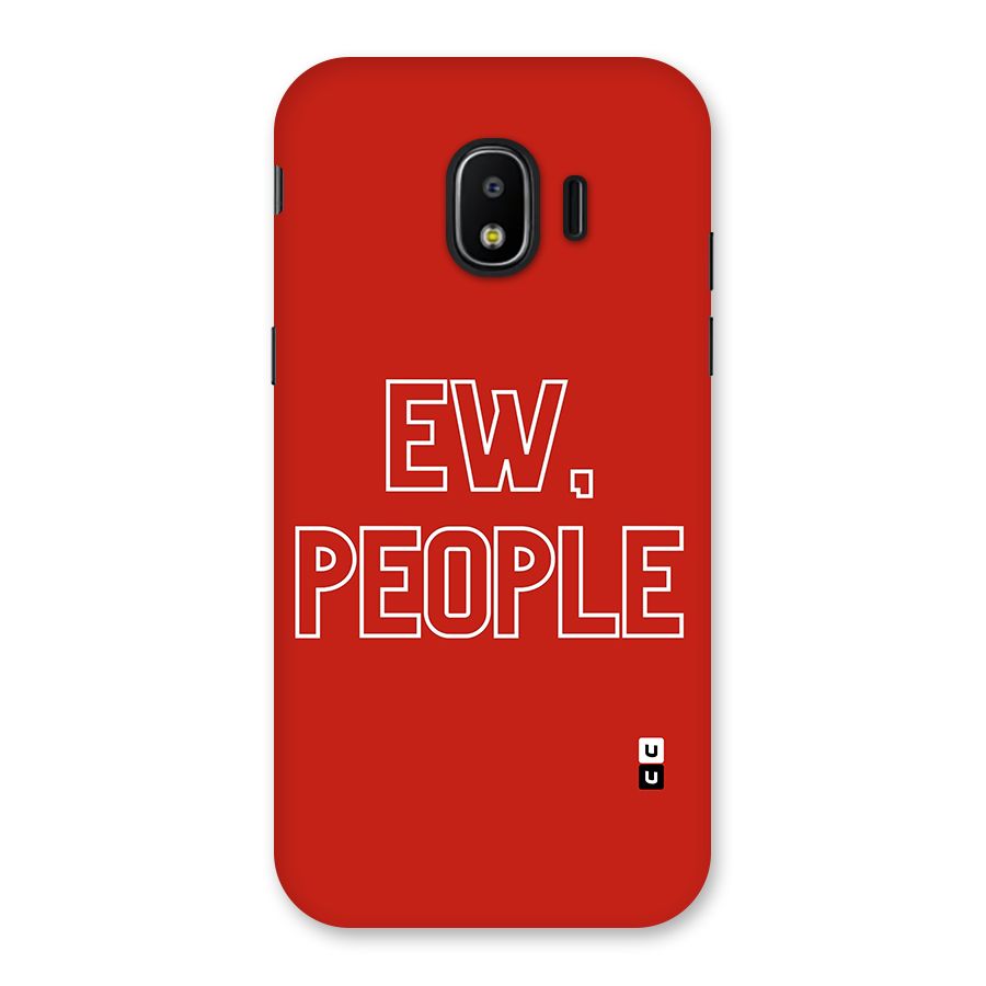 Ew People Back Case for Galaxy J2 Pro 2018